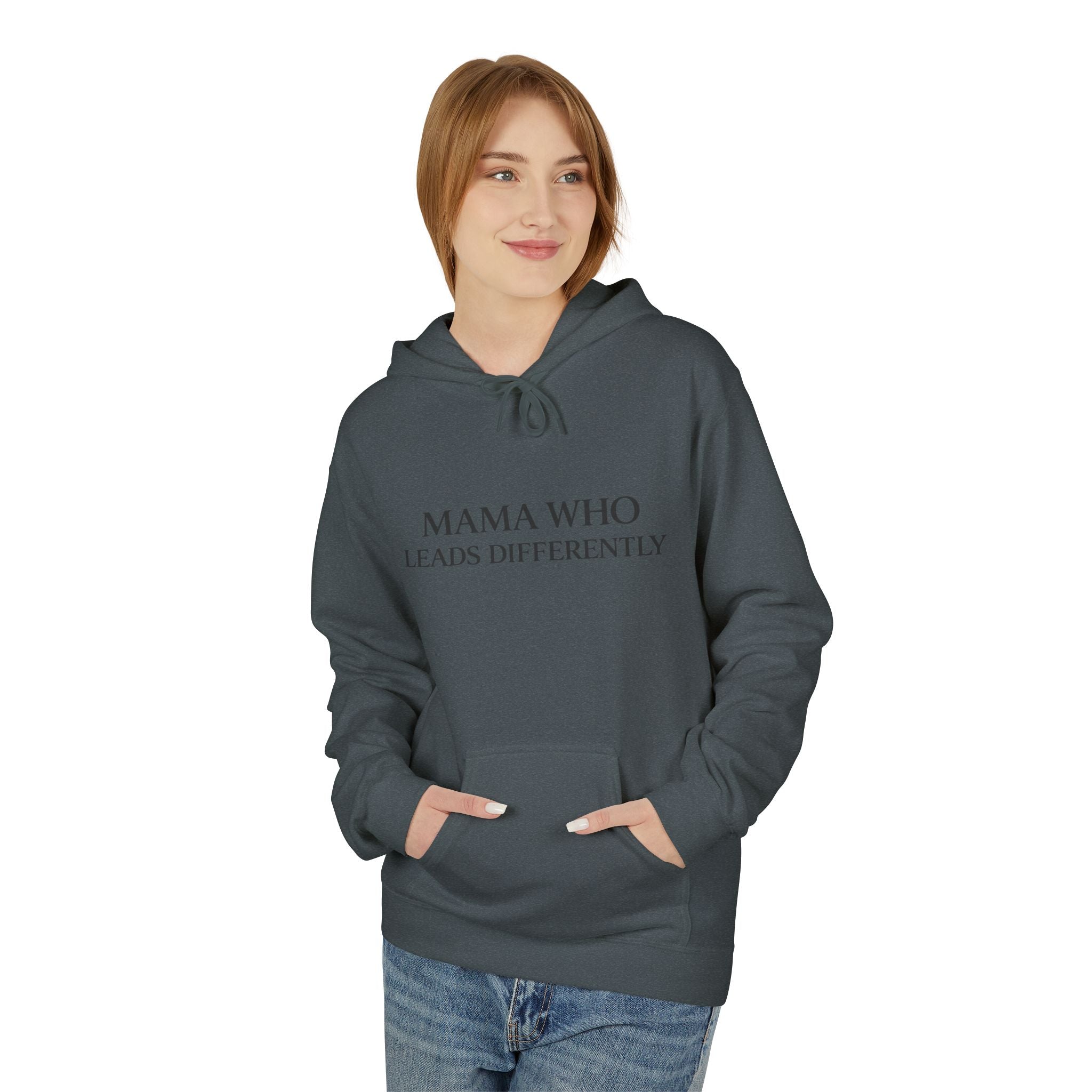 Hoodie — “Mama Who Leads Differently” Minimalist Motivational Pullover