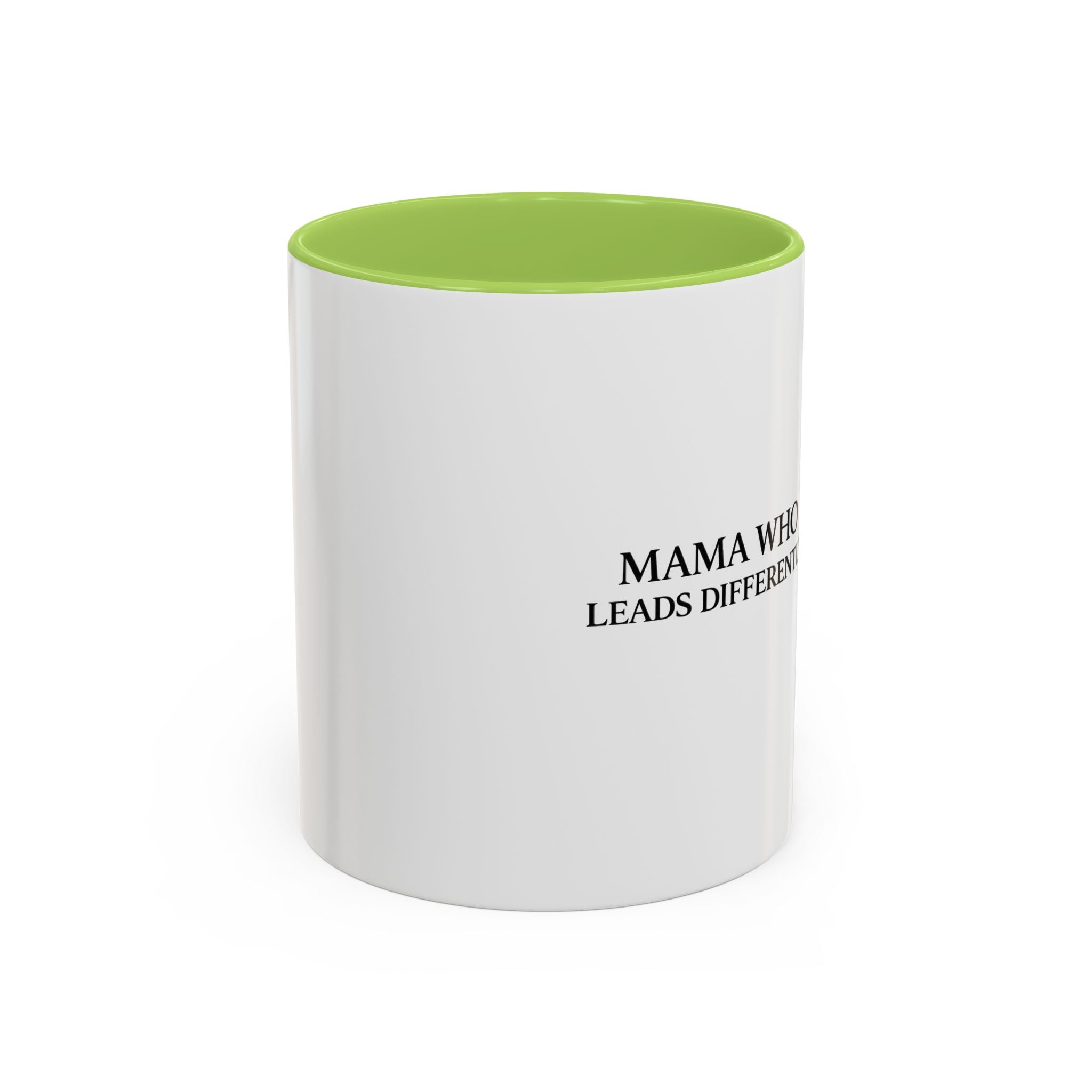 Mama Who Leads Differently Accent Coffee Mug — Black-Trim Inspirational Mom Coffee Cup (11/15 oz)