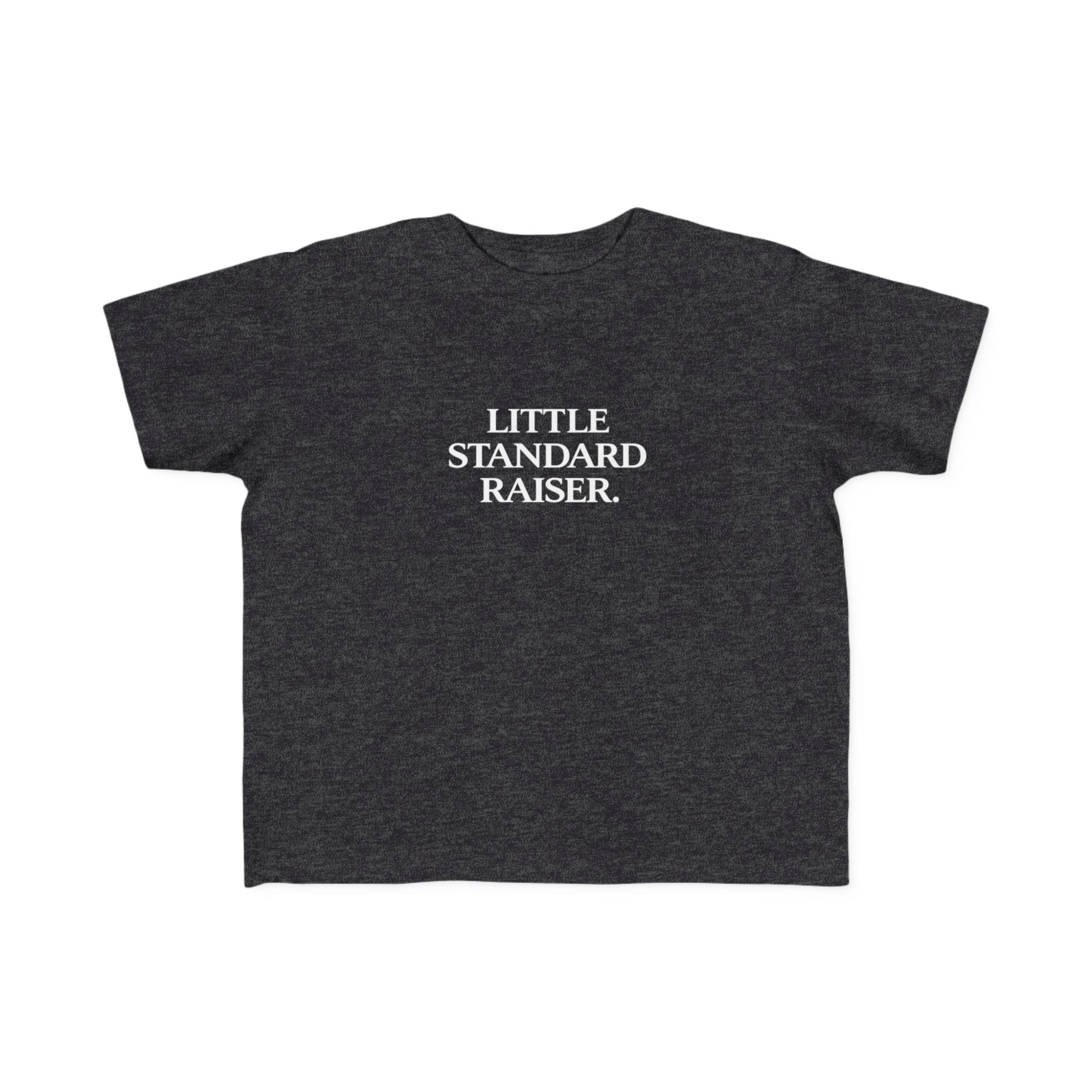 Toddler Tee — "Little Standard Raiser" Cute Kid Graphic Shirt