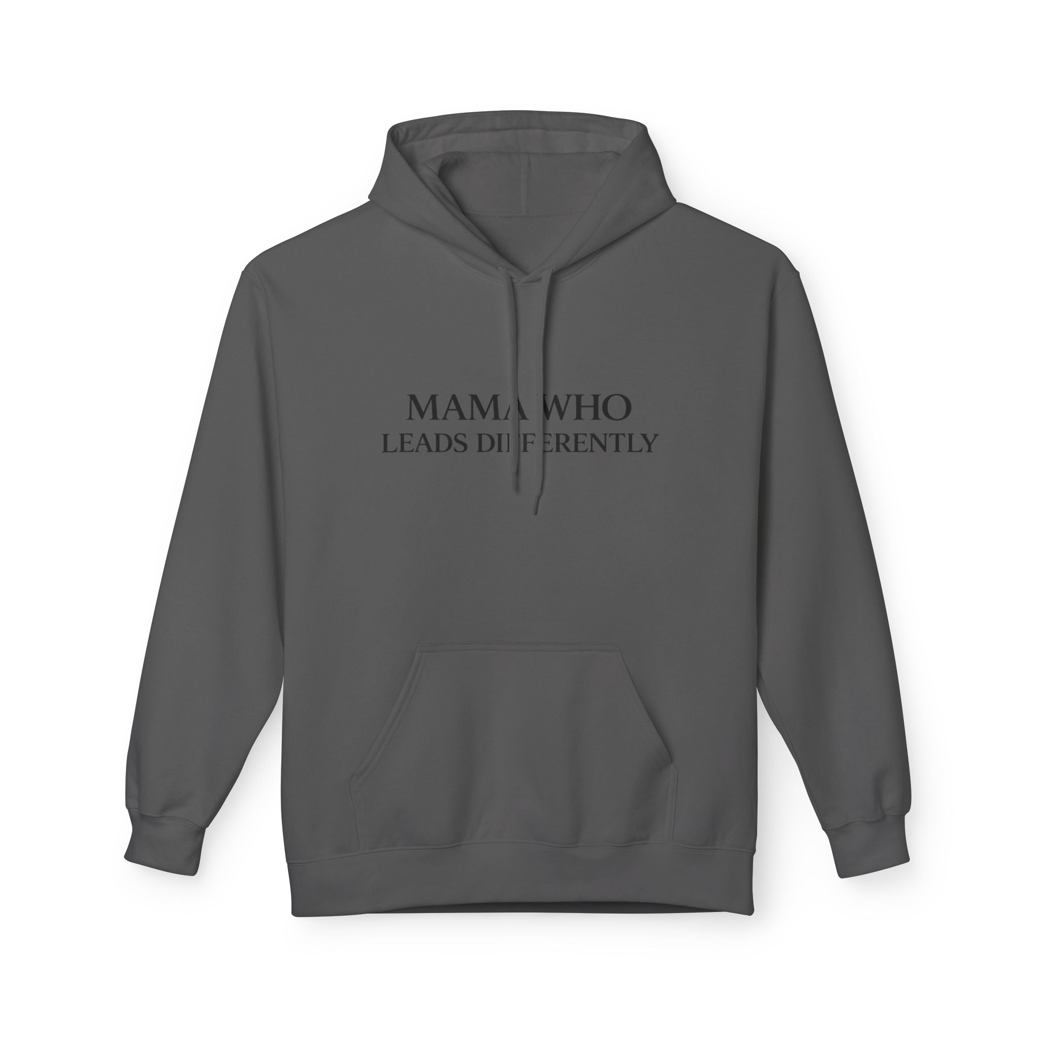 Hoodie — “Mama Who Leads Differently” Minimalist Motivational Pullover