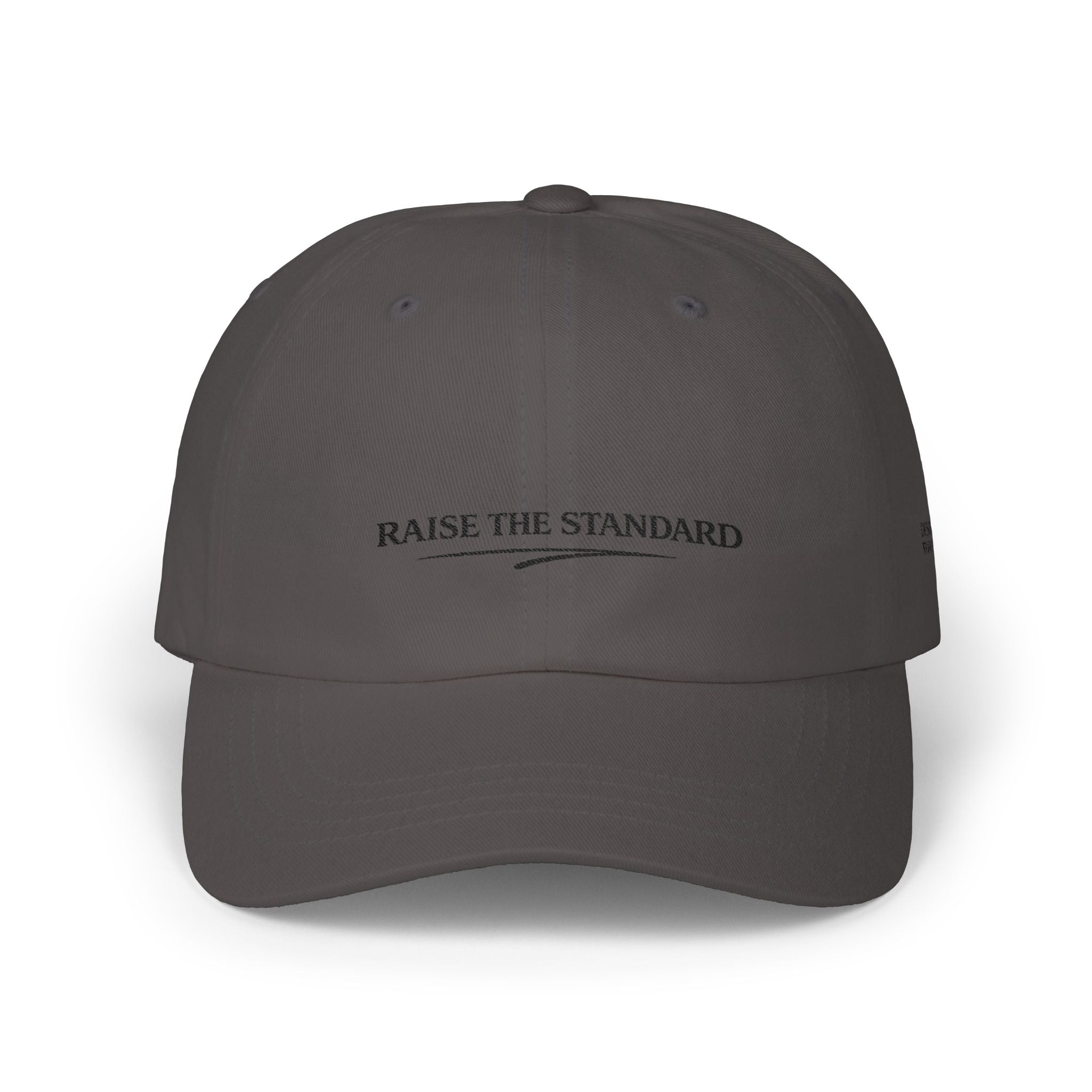Raise the Standard Dad Cap — Minimalist Embroidered Baseball Hat