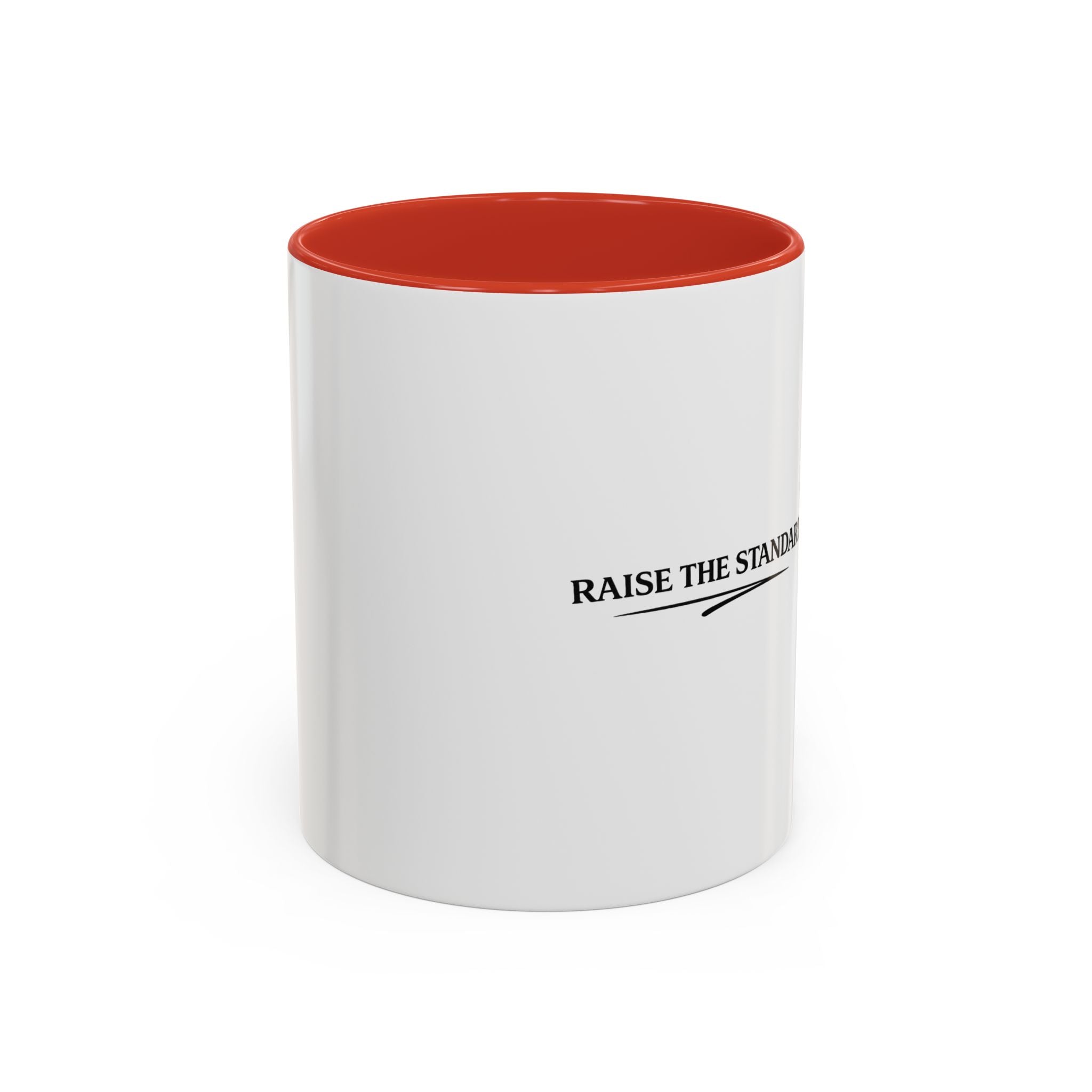 Raise The Standard Accent Coffee Mug — Inspirational Office Tea Cup (11/15oz)