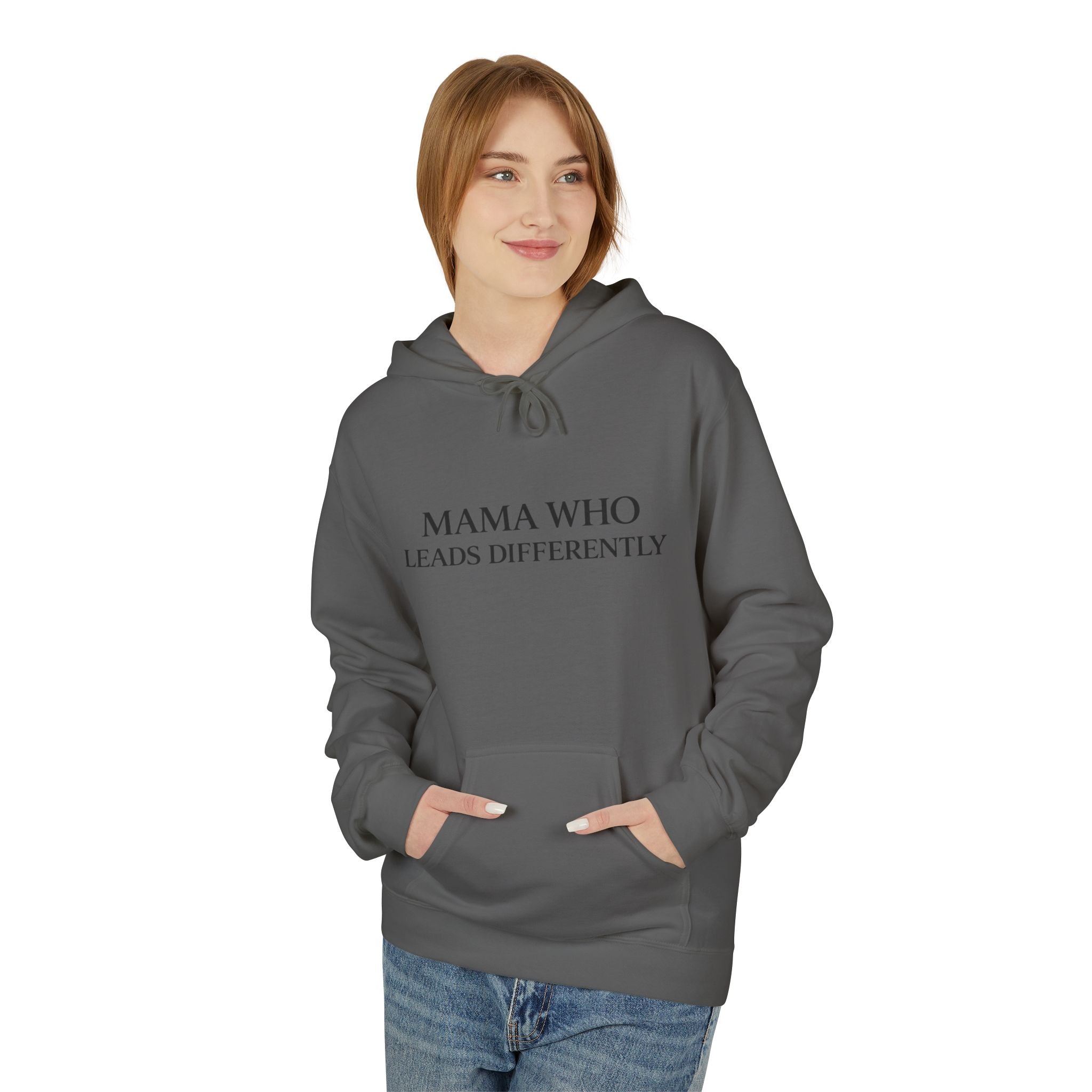 Hoodie — “Mama Who Leads Differently” Minimalist Motivational Pullover